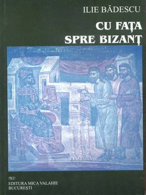 cover image of Cu fața spre Bizanț